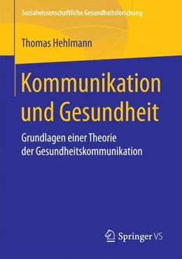 Abbildung von Hehlmann | Kommunikation und Gesundheit | 1. Auflage | 2017 | beck-shop.de