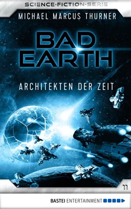 Abbildung von Thurner | Bad Earth 11 - Science-Fiction-Serie | 1. Auflage | 2018 | beck-shop.de