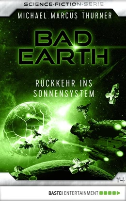 Abbildung von Thurner | Bad Earth 14 - Science-Fiction-Serie | 1. Auflage | 2018 | beck-shop.de