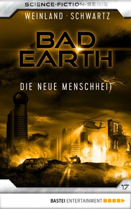 Abbildung von Weinland / Schwartz | Bad Earth 17 - Science-Fiction-Serie | 1. Auflage | 2018 | beck-shop.de