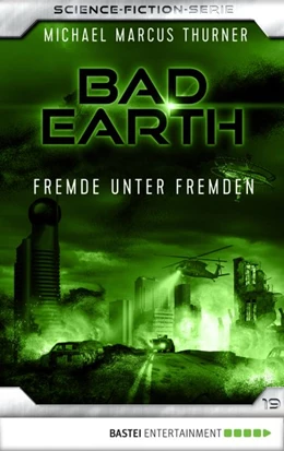 Abbildung von Thurner | Bad Earth 19 - Science-Fiction-Serie | 1. Auflage | 2018 | beck-shop.de