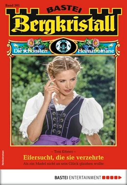 Abbildung von Eibner | Bergkristall 301 - Heimatroman | 1. Auflage | 2018 | beck-shop.de