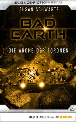 Abbildung von Schwartz | Bad Earth 27 - Science-Fiction-Serie | 1. Auflage | 2018 | beck-shop.de