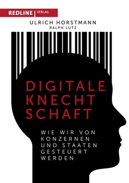 Abbildung von Horstmann / Lutz | Digitale Knechtschaft | 1. Auflage | 2018 | beck-shop.de
