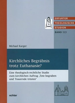 Abbildung von Karger | Kirchliches Begräbnis trotz Euthanasie? | 1. Auflage | 2017 | beck-shop.de
