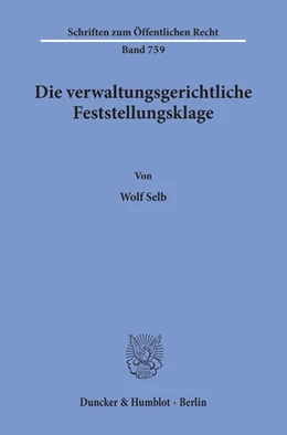 Abbildung von Selb | Die verwaltungsgerichtliche Feststellungsklage. | 1. Auflage | 1998 | beck-shop.de