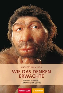 Abbildung von Jahn | Wie das Denken erwachte (Gehirn&Geist) | 1. Auflage | 2018 | beck-shop.de
