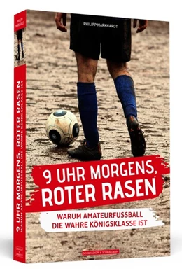 Abbildung von Markhardt | 9 Uhr morgens, roter Rasen | 1. Auflage | 2018 | beck-shop.de