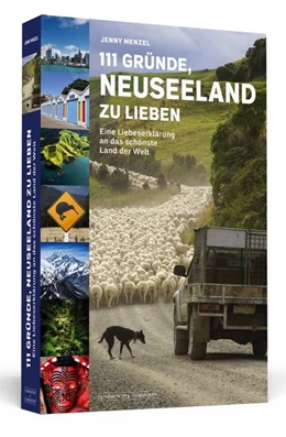 Abbildung von Menzel | 111 Gründe, Neuseeland zu lieben | 1. Auflage | 2018 | beck-shop.de