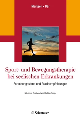 Abbildung von Markser / Bär | Sport- und Bewegungstherapie bei seelischen Erkrankungen | 1. Auflage | 2018 | beck-shop.de