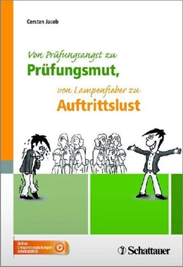 Abbildung von Jacob | Von Prüfungsangst zu Prüfungsmut, von Lampenfieber zu Auftrittslust | 1. Auflage | 2018 | beck-shop.de