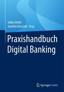 Abbildung von Brühl / Dorschel | Praxishandbuch Digital Banking | 1. Auflage | 2017 | beck-shop.de