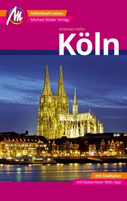 Abbildung von Haller | Köln MM-City Reiseführer Michael Müller Verlag | 4. Auflage | 2018 | beck-shop.de