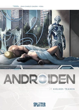 Abbildung von Gaudin | Androiden 04. Kielkos Tränen | 1. Auflage | 2018 | beck-shop.de