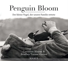 Abbildung von Bloom / Greive | Penguin Bloom | 1. Auflage | 2017 | beck-shop.de
