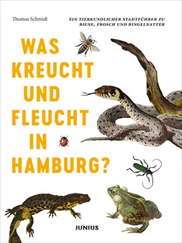 Abbildung von Schmidt | Was kreucht und fleucht in Hamburg? | 1. Auflage | 2018 | beck-shop.de