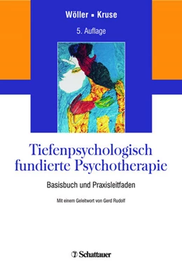 Abbildung von Wöller / Kruse | Tiefenpsychologisch fundierte Psychotherapie | 5. Auflage | 2018 | beck-shop.de