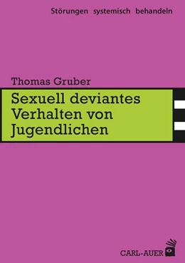 Abbildung von Gruber | Sexuell deviantes Verhalten von Jugendlichen | 1. Auflage | 2018 | beck-shop.de