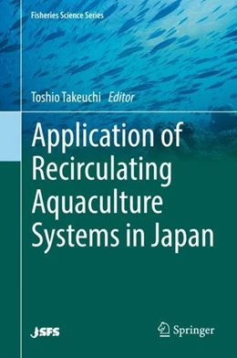 Abbildung von Takeuchi | Application of Recirculating Aquaculture Systems in Japan | 1. Auflage | 2017 | beck-shop.de