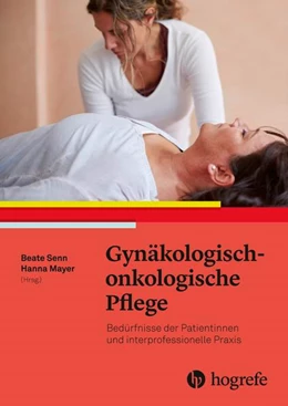 Abbildung von Senn / Mayer | Gynäkologisch-onkologische Pflege | 1. Auflage | 2018 | beck-shop.de