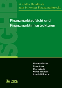 Abbildung von Sester / Brändli | Finanzmarktaufsicht und Finanzmarktinfrastrukturen | 1. Auflage | 2017 | beck-shop.de