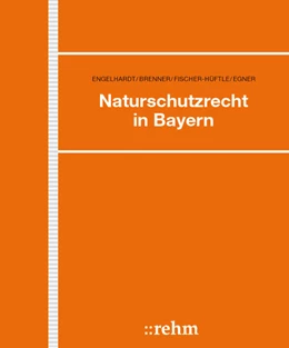 Abbildung von Fischer-Hüftle / Egner | Naturschutzrecht in Bayern - ohne Aktualisierungsservice | 1. Auflage | 2024 | beck-shop.de