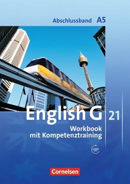 Abbildung von Seidl / Rademacher | English G 21. Ausgabe A 5. Abschlussband 5-jährige Sekundarstufe I. Workbook mit Audios online | 1. Auflage | 2010 | beck-shop.de