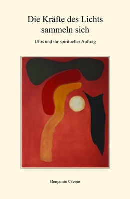 Abbildung von Creme | Die Kräfte des Lichts sammeln sich | 1. Auflage | 2017 | beck-shop.de