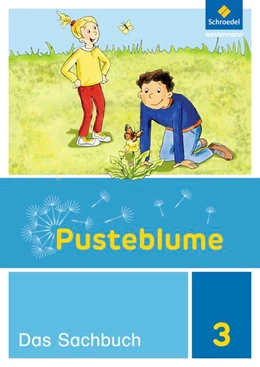 Abbildung von Pusteblume. Das Sachbuch 3. Schulbuch. Niedersachsen, Hessen, Rheinland-Pfalz, Saarland und Schleswig-Holstein | 1. Auflage | 2018 | beck-shop.de