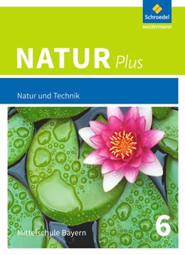 Abbildung von Natur plus 6. Schulbuch. Bayern | 1. Auflage | 2018 | beck-shop.de