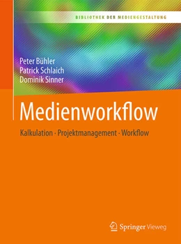 Abbildung von Bühler / Schlaich | Medienworkflow | 1. Auflage | 2018 | beck-shop.de