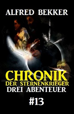 Abbildung von Bekker | Chronik der Sternenkrieger: Drei Abenteuer #13 | 1. Auflage | 2018 | beck-shop.de