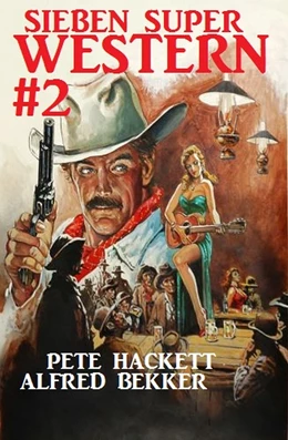 Abbildung von Bekker / Hackett | Sieben Super Western #2 | 1. Auflage | 2019 | beck-shop.de