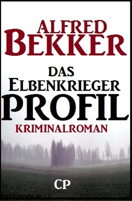 Abbildung von Bekker | Das Elbenkrieger-Profil: Kriminalroman | 1. Auflage | 2019 | beck-shop.de