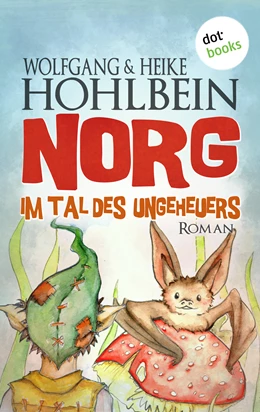 Abbildung von Hohlbein | NORG - Zweiter Roman: Im Tal des Ungeheuers | 1. Auflage | 2016 | beck-shop.de