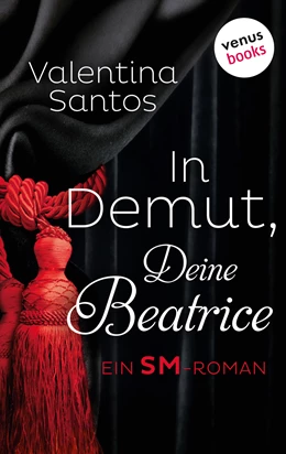 Abbildung von Santos | In Demut, Deine Beatrice | 1. Auflage | 2016 | beck-shop.de