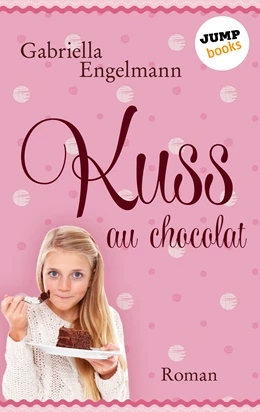 Abbildung von Engelmann | Kuss au Chocolat | 1. Auflage | 2016 | beck-shop.de