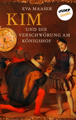 Abbildung von Maaser | Kim und die Verschwörung am Königshof - Band 1 | 1. Auflage | 2016 | beck-shop.de