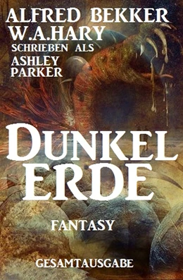 Abbildung von Bekker / Hary | Dunkelerde: Fantasy Roman | 1. Auflage | 2023 | beck-shop.de