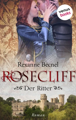 Abbildung von Becnel | Rosecliff - Band 2: Der Ritter und die schöne Rächerin | 1. Auflage | 2017 | beck-shop.de
