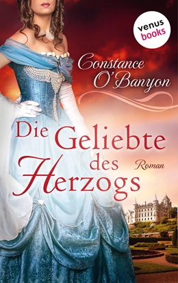 Abbildung von O'Banyon | Die Geliebte des Herzogs: Die DeWinter-Highland-Saga - Erster Roman | 1. Auflage | 2017 | beck-shop.de