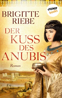 Abbildung von Riebe | Der Kuss des Anubis | 1. Auflage | 2017 | beck-shop.de