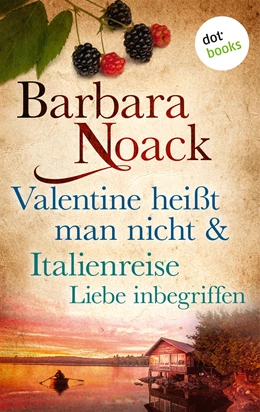 Abbildung von Noack | Valentine heißt man nicht & Der Duft von Sommer und Oliven | 1. Auflage | 2017 | beck-shop.de