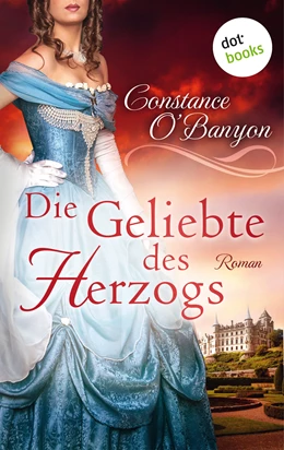 Abbildung von O'Banyon | Die Geliebte des Herzogs: Die DeWinter-Highland-Saga - Erster Roman | 1. Auflage | 2017 | beck-shop.de