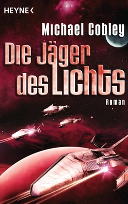 Abbildung von Cobley | Die Jäger des Lichts | 1. Auflage | 2017 | beck-shop.de