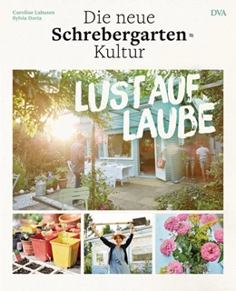 Abbildung von Lahusen / Doria | Lust auf Laube | 1. Auflage | 2017 | beck-shop.de