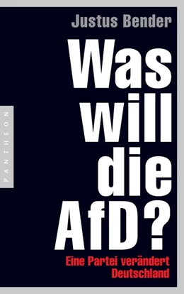 Abbildung von Bender | Was will die AfD? | 1. Auflage | 2017 | beck-shop.de
