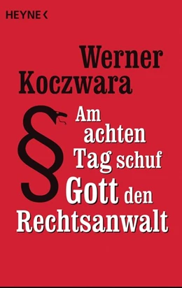 Abbildung von Koczwara | Am achten Tag schuf Gott den Rechtsanwalt | 1. Auflage | 2017 | beck-shop.de