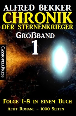 Abbildung von Bekker | Großband 1 - Chronik der Sternenkrieger Folge 1-8 in einem Buch - 1000 Seiten | 1. Auflage | 2019 | beck-shop.de