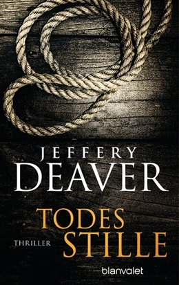 Abbildung von Deaver | Todesstille | 1. Auflage | 2016 | beck-shop.de